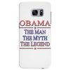 obama   the man   the myth   the legen Samsung Galaxy S7 Edge