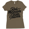 real mermaids smoke seaweed Ladies Fitted T-Shirt
