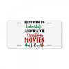 i just want to bake stuff and watch christmas movies all day License Plate