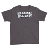 pajamas all day Youth Tee