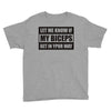my biceps Youth Tee