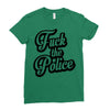 fuck the police Ladies Fitted T-Shirt