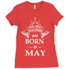 Legends Are Born In May Ladies Fitted T-Shirt
