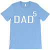 dad of 5 T-Shirt