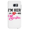 i'm her bestie Samsung Galaxy S7 Edge