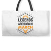 Legends Are Born In March Weekender Totes