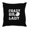 crazy bird lady Throw Pillow