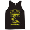 I Don't Need Therapy Just to Go Windsurfing Tank Top
