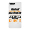 I Never Dreamed I'd Grow Up To Be A Super Cool Grandfather Of Freaking iPhone 7 Plus Case