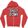 shut down slogan Zipper Hoodie