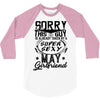 This Guy Is Taken By A Super Sexy May Girlfriend 3/4 Sleeve Shirt
