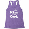 kiss the cook chef Racerback Tank