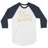 i'd rather be hunting 3/4 Sleeve Shirt