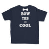 bow ties are cool Youth Tee