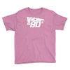 back to the 80's, funny retro Youth Tee