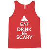 eat drink and be scary Tank Top