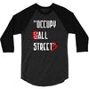 occupy all streets as seen on jay 3/4 Sleeve Shirt