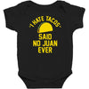 i hate tacos said no juan funny Baby Bodysuit