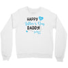 Happy First Father's Day Daddy Crewneck Sweatshirt