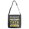 Nobody Is Perfect But If You Are A Tata You Are Pretty Damn Close Adjustable Strap Totes