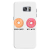 your wife my wife donuts Samsung Galaxy S7