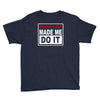 gangster rap made me do it Youth Tee