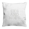 ex's and hoe's Throw Pillow