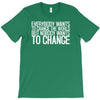 change T-Shirt
