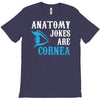 anatomy jokes are cornea T-Shirt