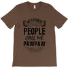 My Favorite People Call Me PawPaw T-Shirt