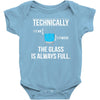 technically, the glass is always full Baby Bodysuit