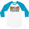 pizza is my valentine 4 3/4 Sleeve Shirt