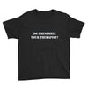 resemble your therapist Youth Tee