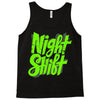 night shift Tank Top