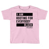 Rooting for Everybody Toddler T-shirt
