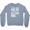 military has my soldier i have his heart Crewneck Sweatshirt