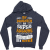 My Daughter Is Super Awesome Her Mother Zipper Hoodie