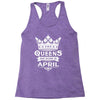 Queens Are Born In April Racerback Tank