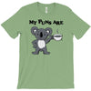 my puns are koala tee T-Shirt