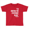 rooting for everybody t shirt. Toddler T-shirt