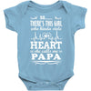 So... There's This Girl Who Kinda Stole My Heart Papa Baby Bodysuit