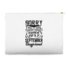This Girl Is Taken By A Super Sexy September Boyfriend Accessory Pouches