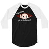 Disculpame Ya Es Noviembre? 3/4 Sleeve Shirt