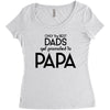 Only the Best Dads get Promoted to Papa Women's Triblend Scoop T-shirt
