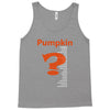 pumpkin everything Tank Top