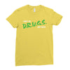 I Don't Do Drugs I Just Smoke Weed Ladies Fitted T-Shirt