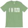 no filter T-Shirt