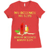 no science no life alternative fact ear Ladies Fitted T-Shirt