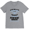 do not dwell in the past do not dream of the future concentrate the mi V-Neck Tee