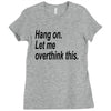 hang on Ladies Fitted T-Shirt